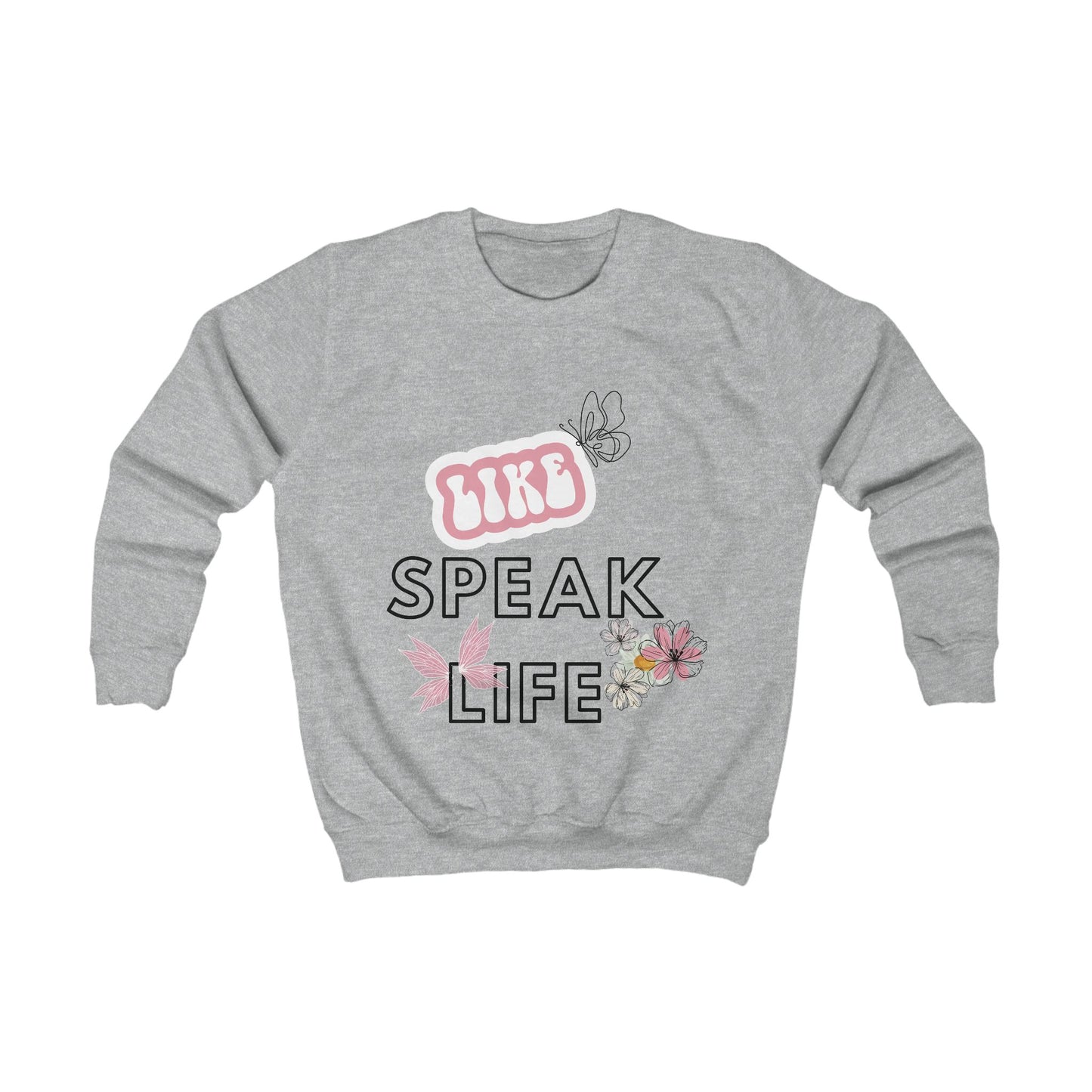 Kids Sweatshirt Unisex - Speak Life - various colours
