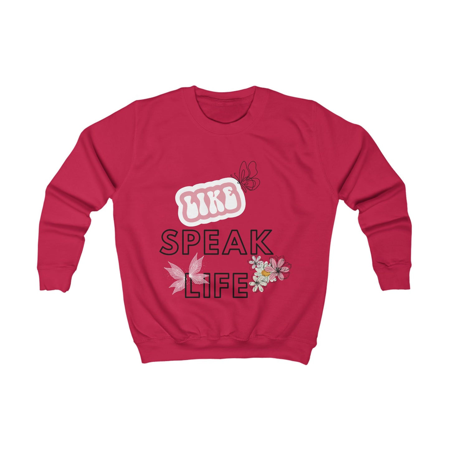 Kids Sweatshirt Unisex - Speak Life - various colours