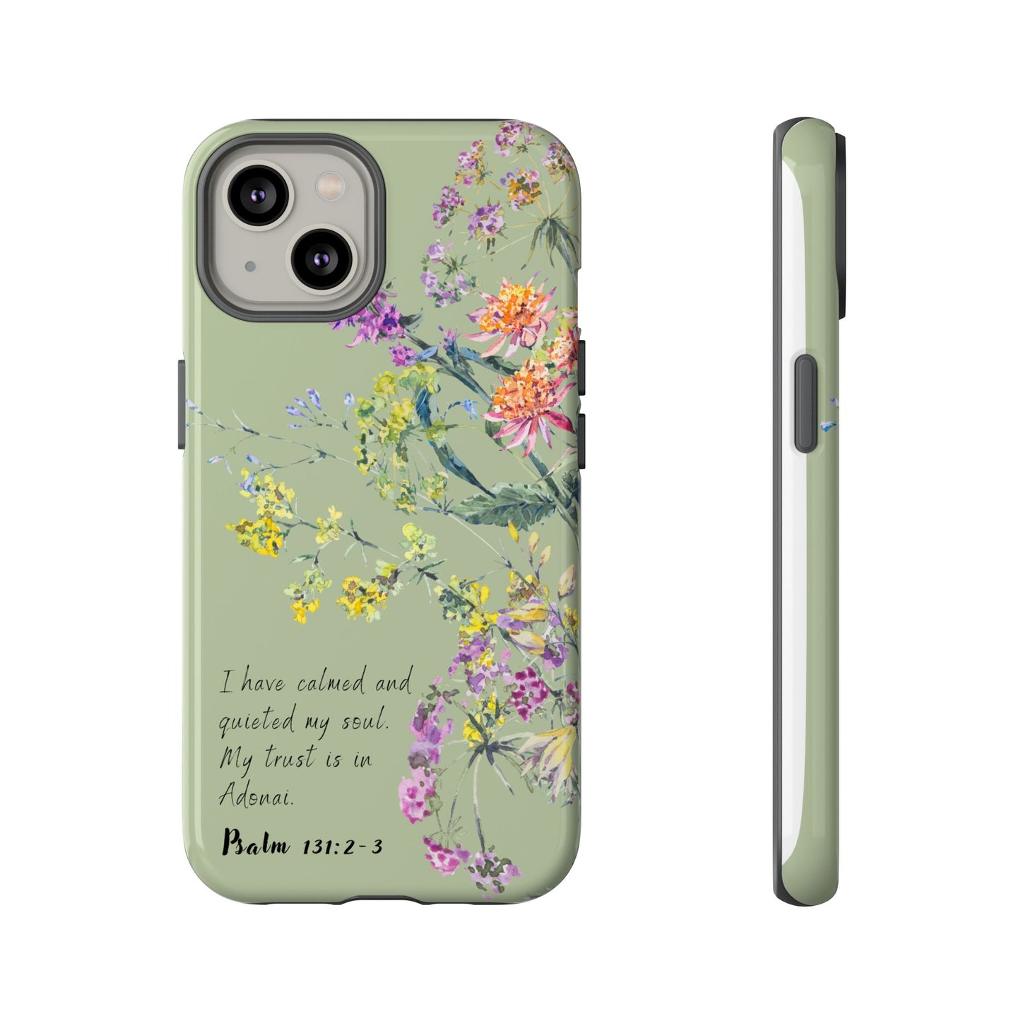 Phone Case - Botanic - Fully Sage Green, Psalm 131:2-3