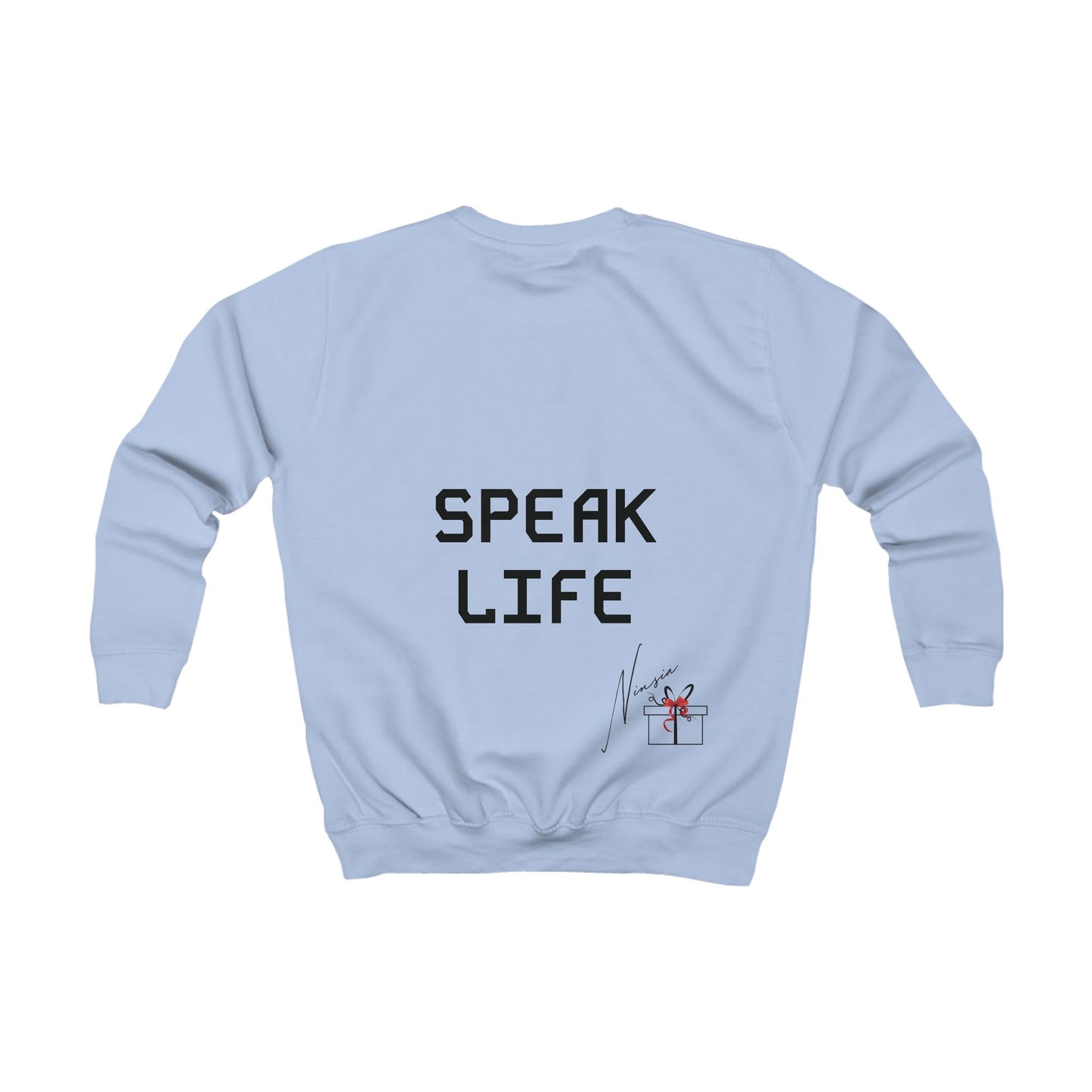 Kids Sweatshirt Unisex - Speak Life - various colours
