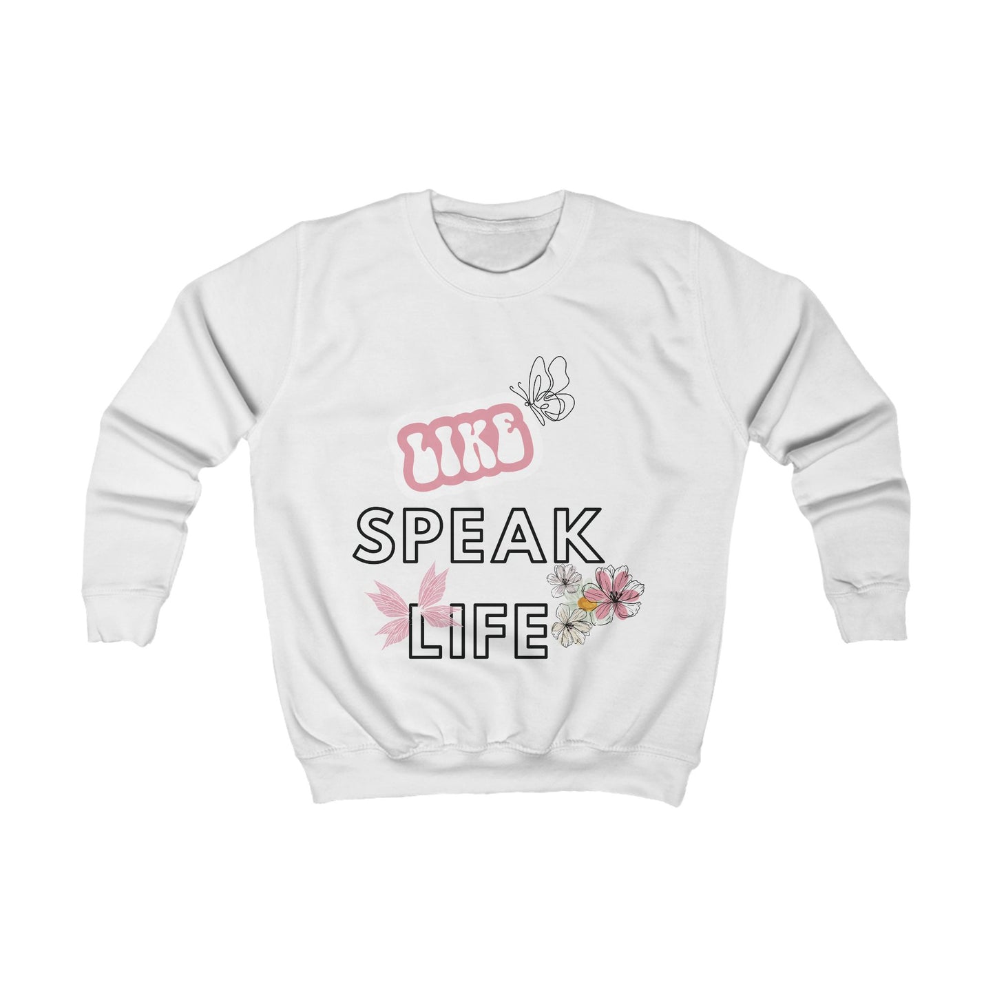 Kids Sweatshirt Unisex - Speak Life - various colours